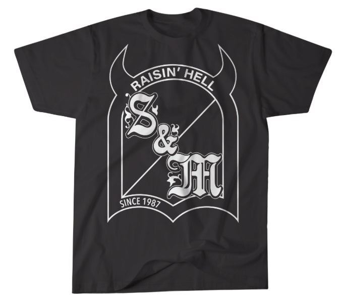 S&M RAISE HELL TEE